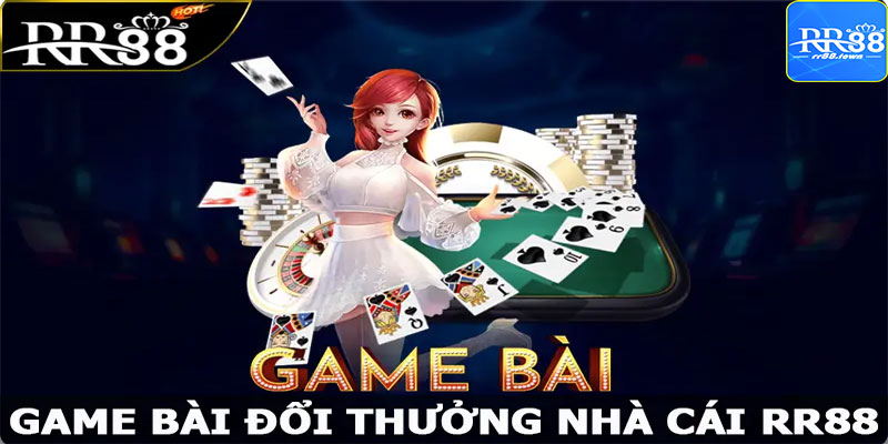 Game bài đổi thưởng RR88