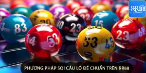 Phương pháp soi cầu lô đề chuẩn trên RR88