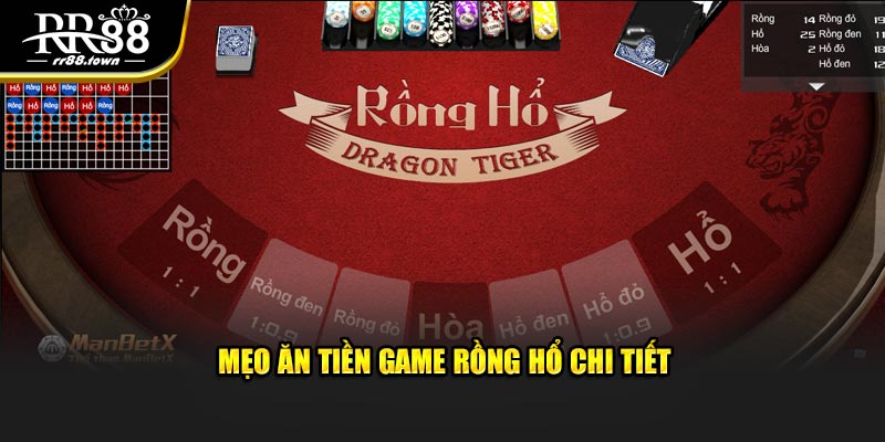 Mẹo ăn tiền game bài Rồng Hổ chi tiết